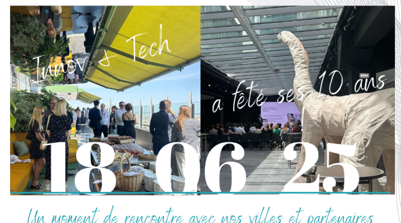 10 ans d’Innov & Tech : « Préparons la suite ! »