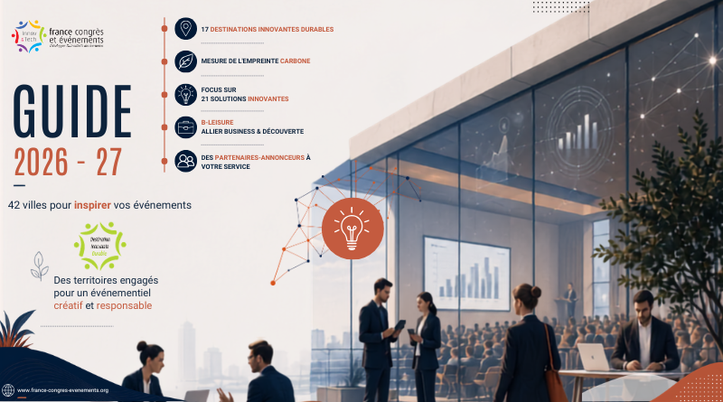 Le Guide France Congrès Événements 2026-27 met à l’honneur l’innovation, la durabilité et le B-leisure Le Guide France Congrès Événements 2026-27 met à l’honneur l’innovation, la durabilité et le B-leisure